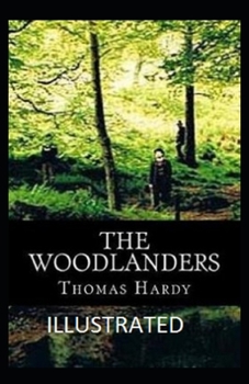 Paperback The Woodlanders Illustrated Book