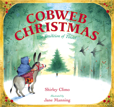 Hardcover Cobweb Christmas: The Tradition of Tinsel: A Christmas Holiday Book for Kids Book