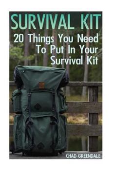 Paperback Survival Kit: 20 Things You Need To Put In Your Survival Kit Book