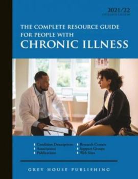 Paperback Complete Resource Guide for People with Chronic Illness, 2021/22: Print Purchase Includes 2 Years Free Online Access Book