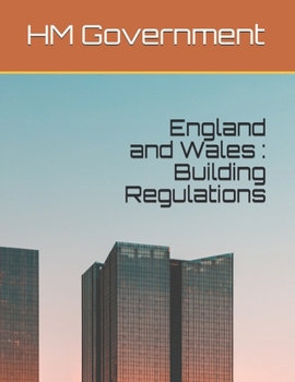 England and Wales: Building Regulations