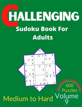 Paperback Challenging Sudoku Book for Adults Volume 9: 100 Sudoku New Big book for puzzles Book