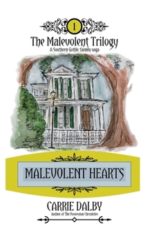 Malevolent Hearts - Book #1 of the Malevolent Trilogy
