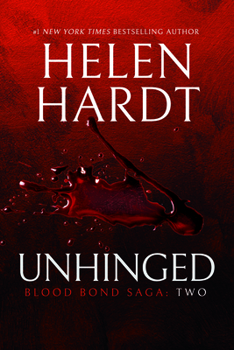 Unhinged - Book  of the Blood Bond Saga