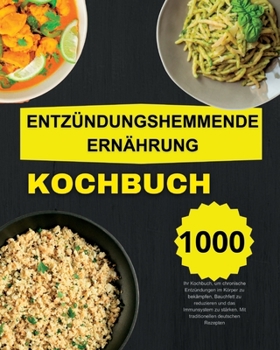 Paperback Entzündungshemmende Ernährung Koochbuch [German] Book