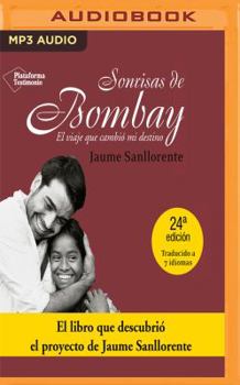 MP3 CD Sonrisas de Bombay: El Viaje Que Cambió Mi Destino [Spanish] Book