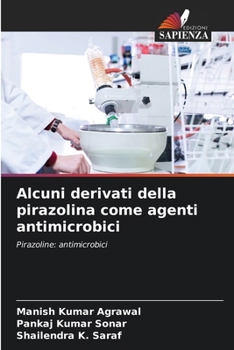 Paperback Alcuni derivati della pirazolina come agenti antimicrobici [Italian] Book