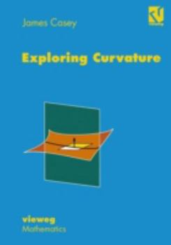 Paperback Exploring Curvature Book