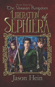 Paperback Liberation of Sephiera: The Varsian Kingdom, Book three Book