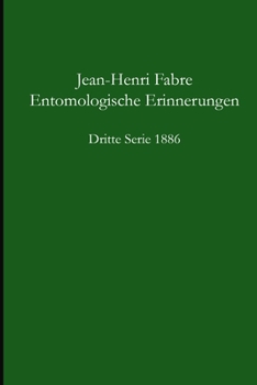 Paperback Entomologische Erinnerungen - 3.Serie 1886 [German] Book