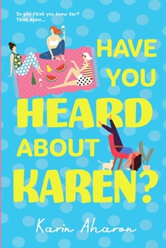 Paperback Have you heard about Karen? Book