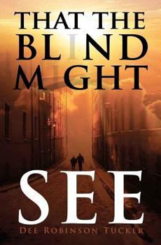 Paperback That The Blind Might See Book