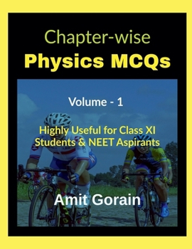 Paperback Chapter-wise Physics MCQs Volume - 1: Highly Useful for Class XI Students & NEET Aspirants Book