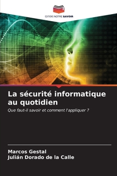 Paperback La sécurité informatique au quotidien [French] Book