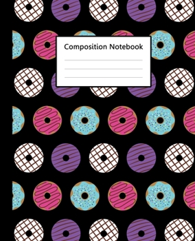 Composition Notebook : Cute mini Doughnut Colorful Black Pattern, 110 Pages 7.5"x9.25" College Wide Ruled Paper Notebook Journal, Blank Lined Workbook ... College for Writing Note Taking & Lectures.
