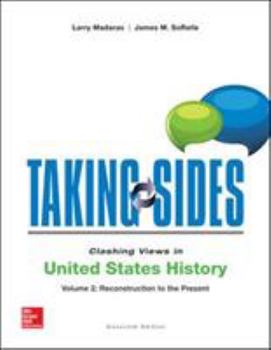 Paperback Taking Sides: Clashing Views in United States History, Volume 2: Reconstruction to the Present Book