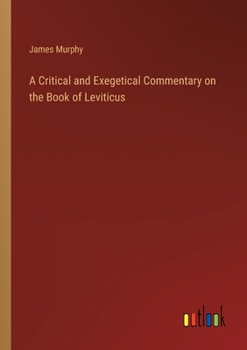 Paperback A Critical and Exegetical Commentary on the Book of Leviticus Book