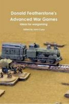 Paperback Donald Featherstone'S Advanced War Games Ideas For Wargaming Book