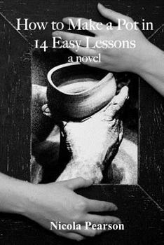 Paperback How to Make a Pot in 14 Easy Lessons. Book