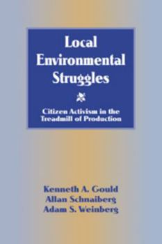 Local Environmental Struggles: Citizen Activism in the Treadmill of Production