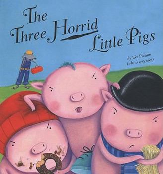 Hardcover The Three Horrid Little Pigs Book