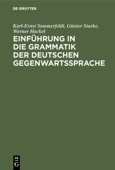 Hardcover Einführung in Die Grammatik Der Deutschen Gegenwartssprache [German] Book