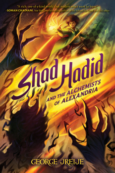 Hardcover Shad Hadid and the Alchemists of Alexandria Book