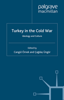 Paperback Turkey in the Cold War: Ideology and Culture Book