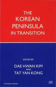 The Korean Peninsula in Transition (St. Antony's Series)