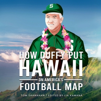 Paperback How Duffy Put Hawaii On America's Football Map Book