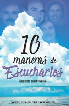 Paperback 10 Maneras de escucharlos: Que puedes sentir tu mismo [Spanish] Book