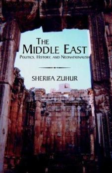 Paperback The Middle East: Politics, History, and Neonationalism Book