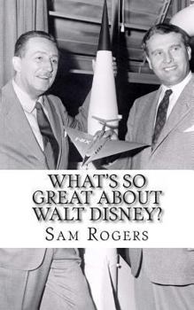 Paperback What's So Great about Walt Disney?: A Biography of Walt Disney Just for Kids! Book