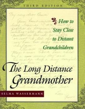 Paperback Long Distance Grandmother: How to Stay Close to Distant Grandchildren Book