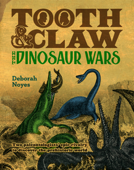 Hardcover Tooth and Claw: The Dinosaur Wars Book