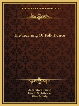 Paperback The Teaching Of Folk Dance Book