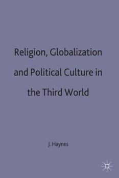 Hardcover Religion, Globalization and Political Culture in the Third World Book