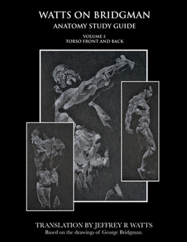 Paperback Watts on Bridgman : Volume 1: Torso Front and Back Book