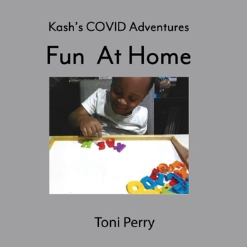 Paperback Kash's COVID Adventures Fun At Home [Large Print] Book