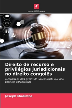 Paperback Direito de recurso e privilégios jurisdicionais no direito congolês [Portuguese] Book