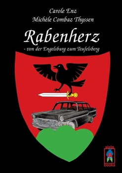 Paperback Rabenherz - von der Engelsburg zum Teufelsberg [German] Book