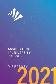 Paperback Association of University Presses Directory 2021 Book