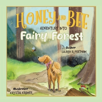 Honey and Bee Adventure into Fairy Forest
