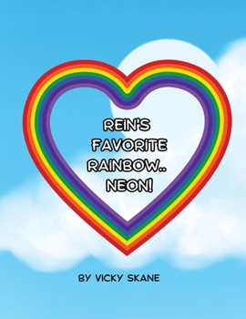 Paperback Rein's Favorite Rainbow...Neon! Book