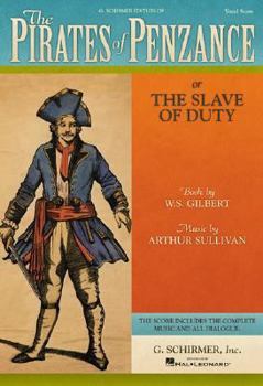 Paperback The Pirates of Penzance: Or the Slave of Duty Vocal Score Book