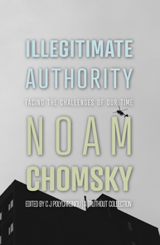 Paperback Illegitimate Authority: Facing the Challenges of Our Time Book