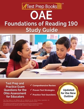 Paperback OAE Foundations of Reading 190 Study Guide: Test Prep and Practice Exam for the Ohio Assessment for Educators [Updated for the New Outline] Book