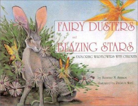 Paperback Fairy Dusters and Blazing Stars: Exploring Wildflowers with Children Book