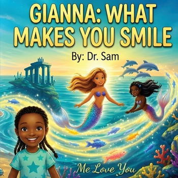 Gianna: What Makes You Smile
