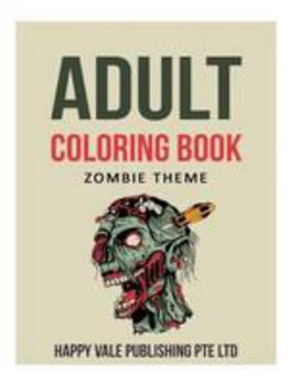 Paperback Adult Coloring Book: Zombie Theme Book